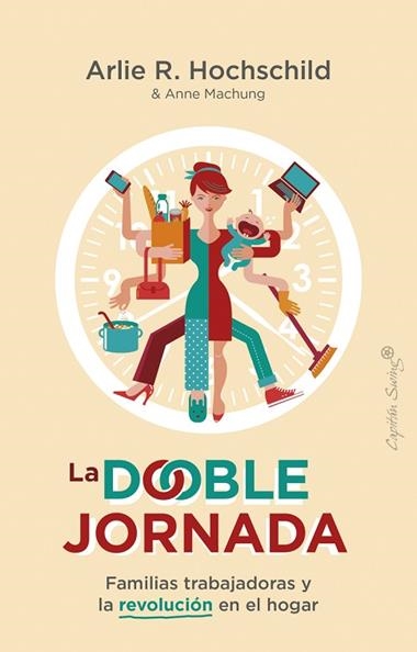 La doble jornada | 9788412281736 | ARLIE RUSSEL HOCHSCHILD