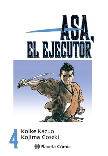 Asa el ejecutor 04 | 9788491460510 | Kazuo Koike Kojima