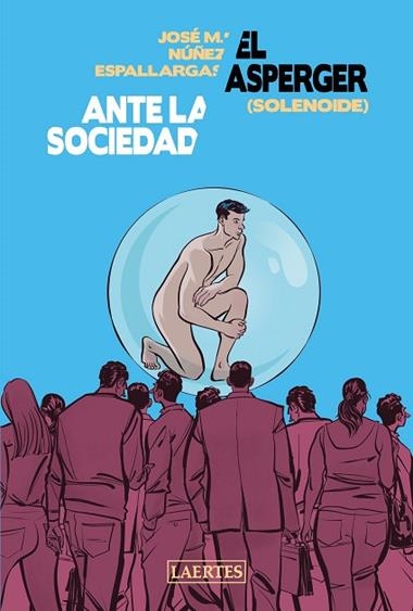 EL ASPERGER ANTE LA SOCIEDAD | 9788418292279 | JOSE M. NÚÑEZ ESPALLARGAS