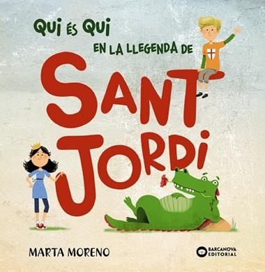 QUI ÉS QUI EN LA LLEGENDA DE SANT JORDI | 9788448952914 | MARTA MORENO