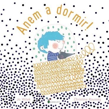 ANEM A DORMIR! | 9788499062709 | JO WITEK & CHRISTINE ROUSSEY