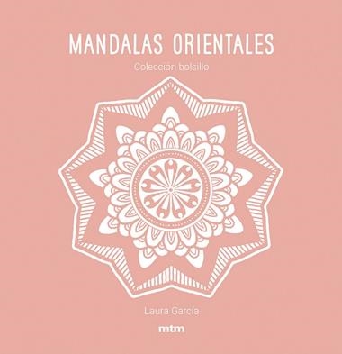 MANDALAS ORIENTALES | 9788417165482 | LAURA GARCÍA GARCÍA