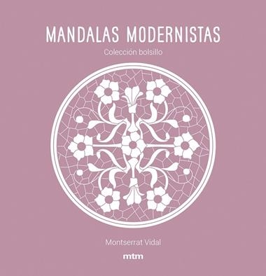 MANDALAS MODERNISTAS | 9788417165468 | MONTSERRAT VIDAL CANO