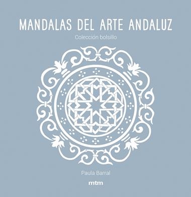 MANDALAS DEL ARTE ANDALUZ | 9788417165475 | PAULA BARRAL LAZO
