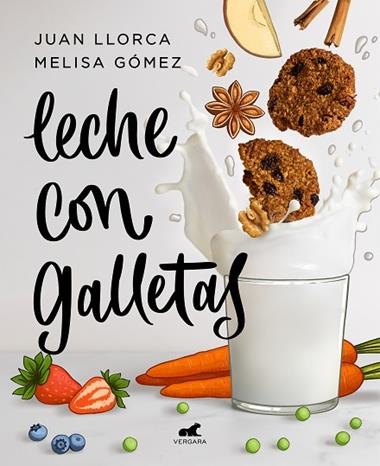 LECHE CON GALLETAS | 9788418045288 | JUAN LLORCA & MELISA GOMEZ