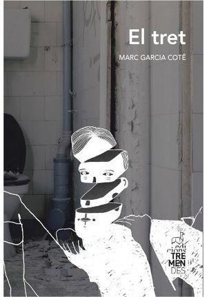 EL TRET | 9788412179170 | MARC GARCIA COTÉ