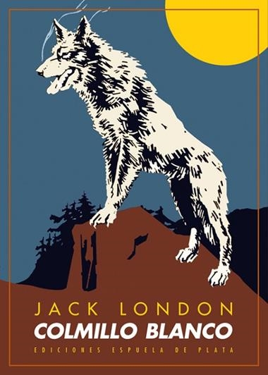 Colmillo Blanco | 9788415177937 | JACK LONDON