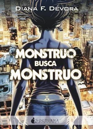 MONSTRUO BUSCA MONSTRUO | 9788417834975 | DIANA F. DEVORA