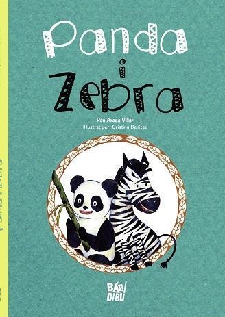PANDA I ZEBRA | 9788418499432 | PAU ARASA VILLAR
