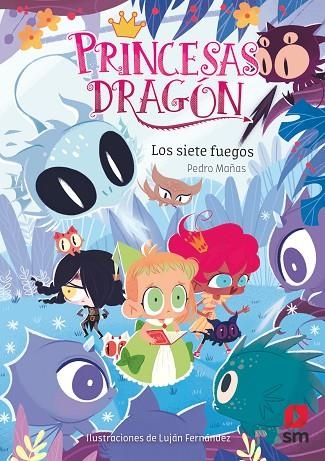 LAS PRINCESAS DRAGON 11 LOS SIETE FUEGOS | 9788413189697 | Pedro Mañas Romero