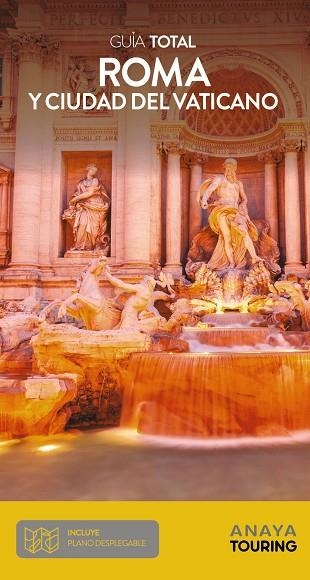 GUIA TOTAL ROMA Y EL VATICANO | 9788491582106 | ANAYA TOURING