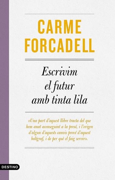 Escrivim el futur amb tinta lila | 9788497103138 | Carme Forcadell