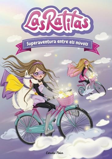 Las Ratitas 04 Superaventura entre els núvols | 9788418444005 | Las Ratitas