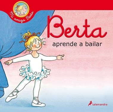 BERTA APRENDE A BAILAR | 9788418174551 | LIANE SCHNEIDER