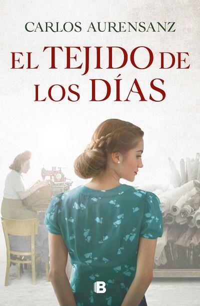 EL TEJIDO DE LOS DIAS | 9788466668958 | CARLOS AURENSANZ