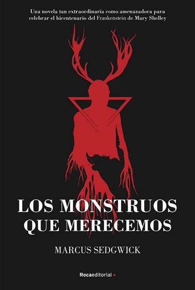 LOS MONSTRUOS QUE MERECEMOS | 9788417805890 | MARCUS SEDGWICK