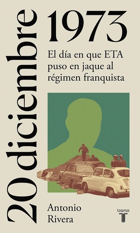 20 DE DICIEMBRE 1973 | 9788430622719 | ANTONIO RIVERA