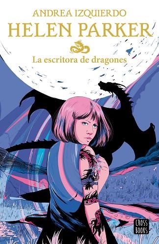 Helen Parker 02 La escritora de dragones | 9788408239383 | Andrea Izquierdo