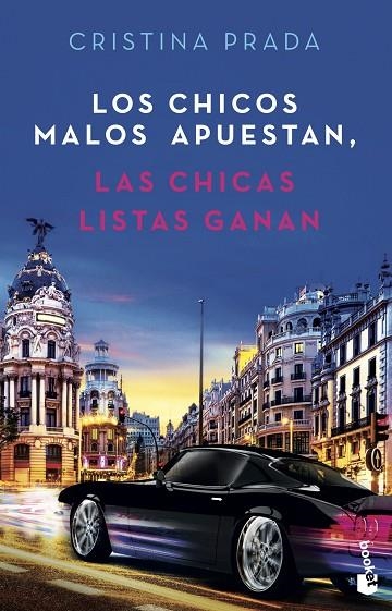 Los chicos malos apuestan las chicas listas ganan | 9788408239192 | Cristina Prada