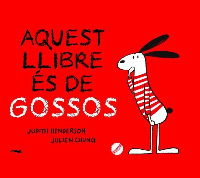 AQUEST LLIBRE ES DE GOSSOS | 9788412270440 | JUDTH HENDERSON