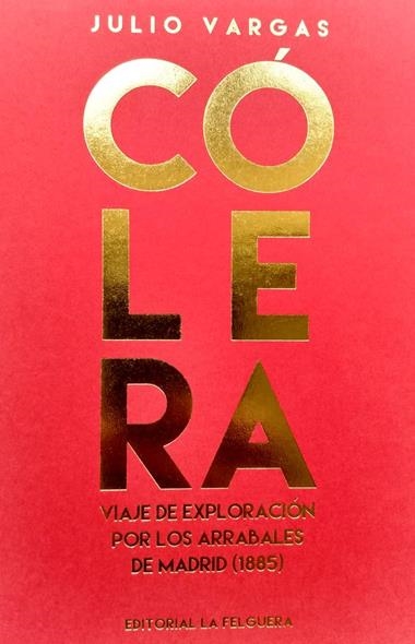 CÓLERA | 9788412261042 | JULIO VARGAS
