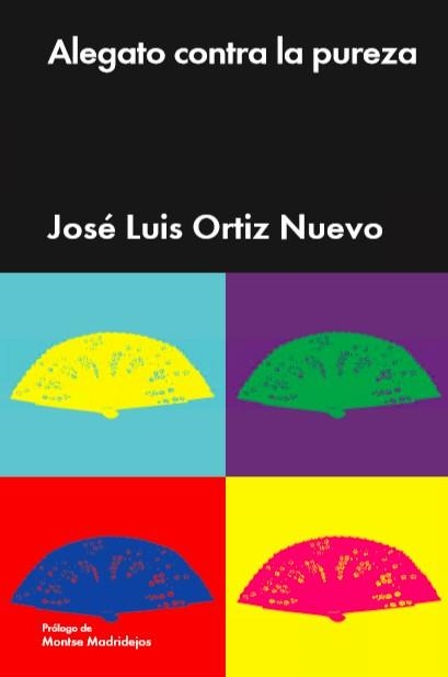 ALEGATO CONTRA LA PUREZA | 9788418236723 | JOSE LUIS ORTIZ NUEVO