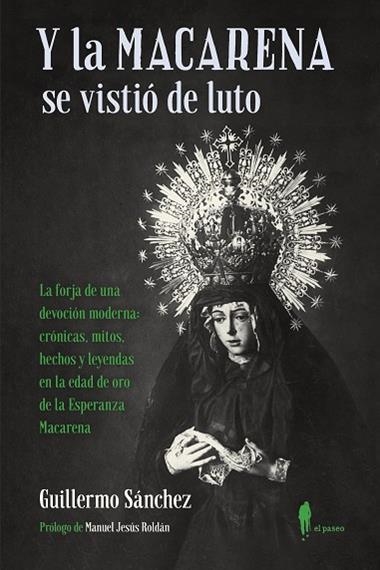 Y la Macarena se vistió de luto | 9788412297348 | GUILLERMO SANCHEZ