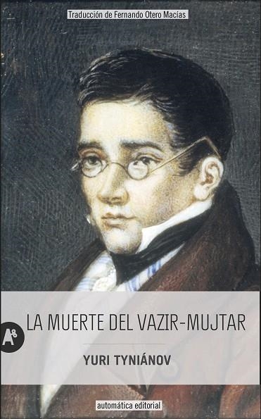 La muerte del Vazir-Mujtar | 9788415509479 | Yuri Tyniánov