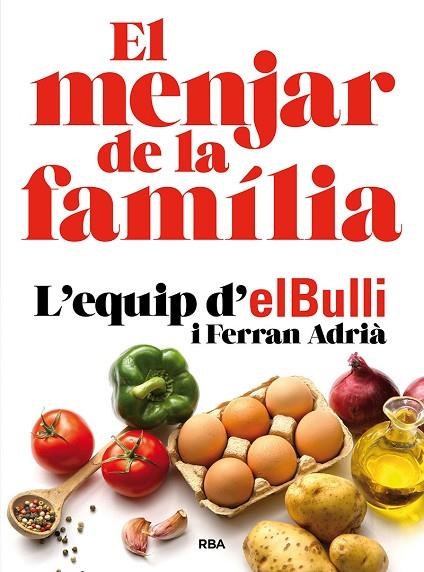El Menjar de la familia | 9788482648576 | Ferran Adria
