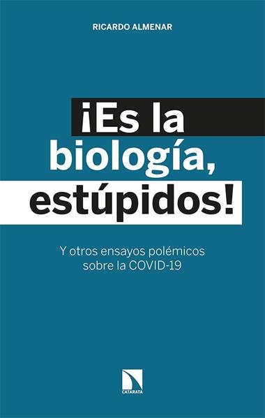 Es la biología estúpidos! | 9788413521947 | RICARDO ALMENAR