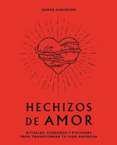 HECHIZOS DE AMOR | 9788416407880 | SEMRA HAKSEVER