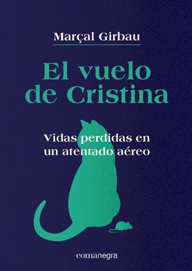 El vuelo de Cristina | 9788418022838 | Marçal Girbau