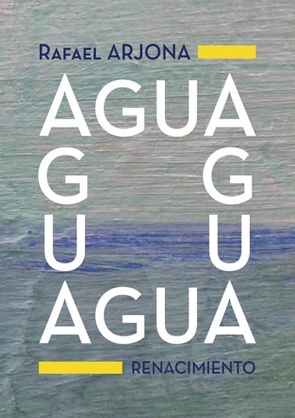Agua | 9788418387678 | RAFAEL ARJONA