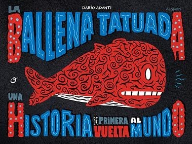 LA BALLENA TATUADA | 9788418215452 | DARIO ADANTI