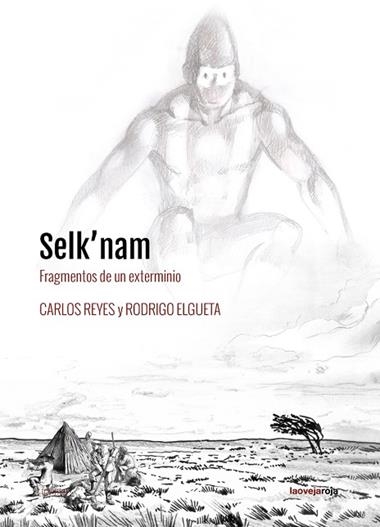 Selk'nam | 9788416227341 | ELGUETA & REYES