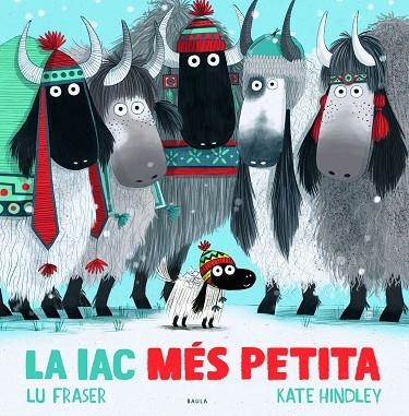 LA IAC MÉS PETITA | 9788447942688 | LU FRASER & KATE HINDLEY