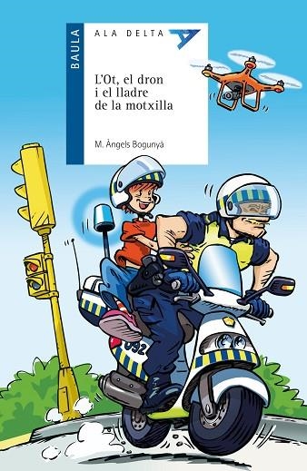 L'OT EL DRON I EL LLADRE DE LA MOTXILLA | 9788447944880 | M. ANGELS BOGUNYÀ