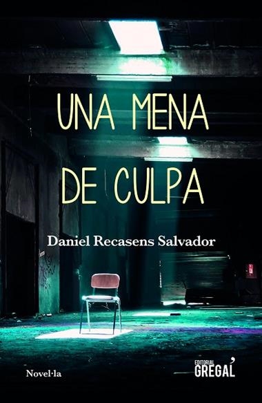 UNA MENA DE CULPA | 29788417660055 | DANIEL RECASENS SALVADOR