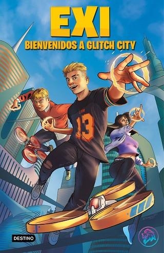 EXI 01 BIENVENIDOS A GLITCH CITY | 9788408240389 | Exi