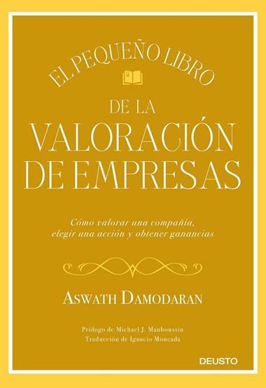 El pequeño libro de la valoración de empresas | 9788423432417 | Aswath Damodaran