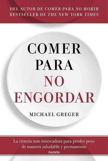 Comer para no engordar | 9788449338083 | Michael Greger
