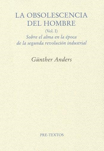 La obsolescencia del hombre 01 | 9788492913862 | Günther Anders