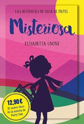 LAS HISTORIAS DE OLGA DE PAPEL 03 MISTERIOSA | 9788418538469 | ELISABETTA GNONE