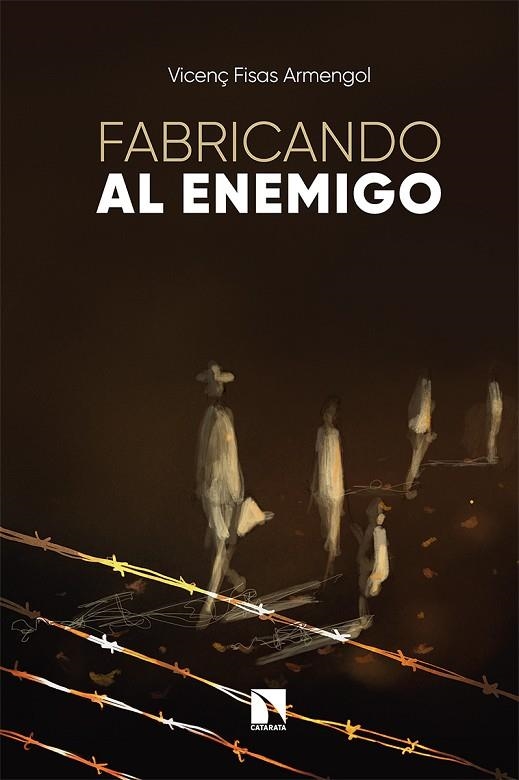 Fabricando al enemigo | 9788413522098 | VICENÇ FISAS