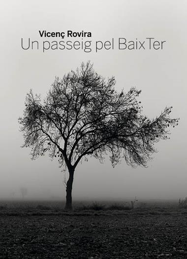 UN PASSEIG PEL BAIX TER | 9788484789017 | VICENÇ ROVIRA & JOAN SURROCA SENS