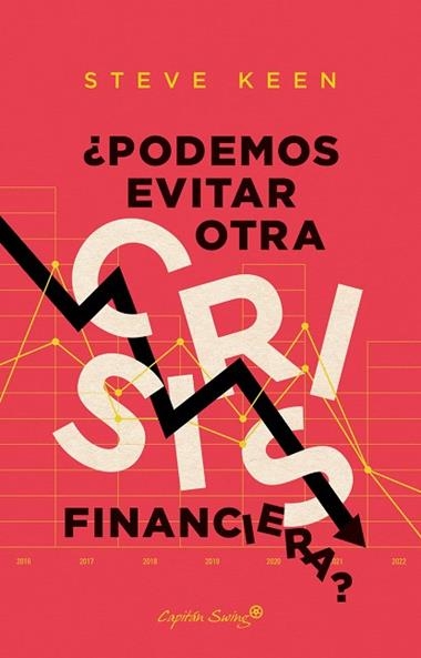 Podemos evitar otra crisis financiera? | 9788412281811 | STEVE KEEN