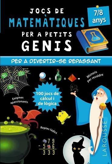 JOCS DE MATEMÀTIQUES PER A PETITS GENIS 7-8 ANYS | 9788418473128 | MATHIEU QUÉNÉE