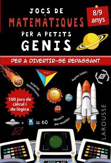 JOCS DE MATEMÀTIQUES PER A PETITS GENIS 8-9 ANYS | 9788418473142 | MATHIEU QUÉNÉE