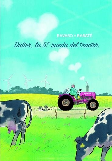 DIDIER LA 5A RUEDA DEL TRACTOR | 9788416985296 | FRANÇOIS RAVARD
