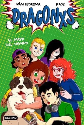 Dragonxs 02 El mapa del tiempo | 9788408241959 | Iván Ledesma García & Kaos